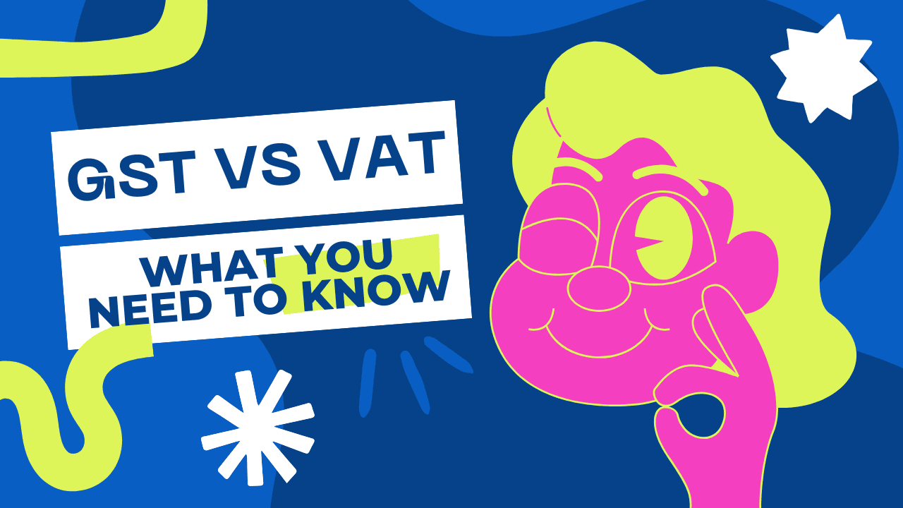 GST vs VAT: What You Need to Know
